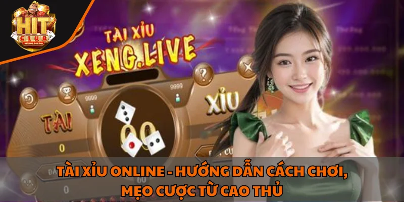 Tài Xỉu Live Stream Tại Hitclub - Trải Nghiệm Đỉnh Cao