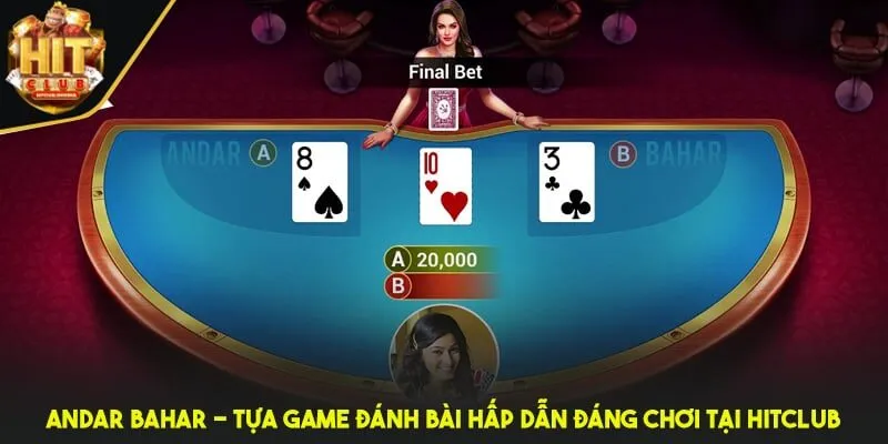 Andar Bahar - Tựa game đánh bài hấp dẫn đáng chơi tại HITCLUB